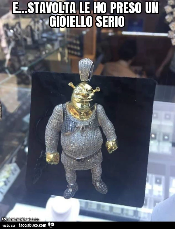 E&hellip; stavolta le ho preso un gioiello serio
