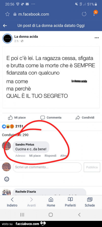 E poi c'è lei. La ragazza cessa, sfigata e brutta come la morte che è sempre fidanzata con qualcuno ma come ma perchè qual è il tuo segreto. Cucina e codda bene