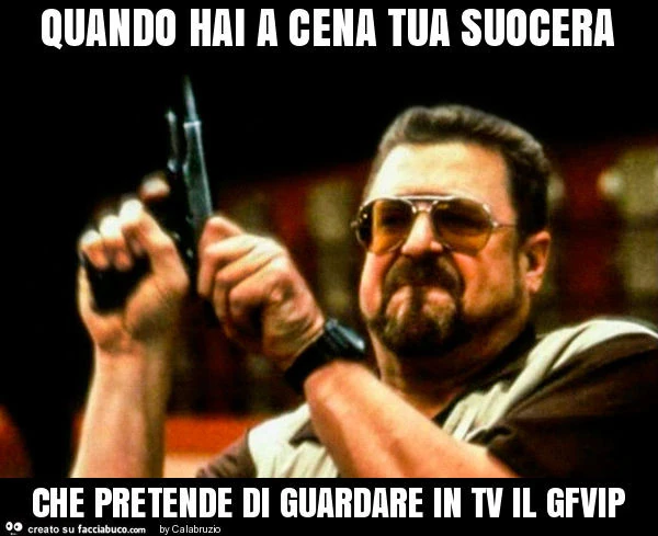 Quando hai a cena tua suocera che pretende di guardare in tv il gfvip