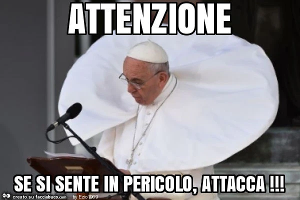 Attenzione se si sente in pericolo, attacca