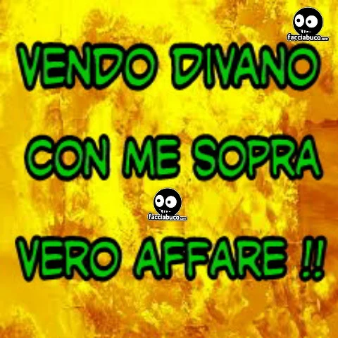 Vendo divano con me sopra vero affare