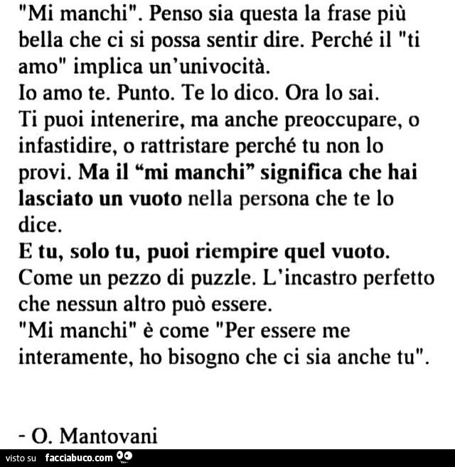 Mi Manchi Penso Sia Questa La Frase Piu Bella Che Ci Si Possa Sentir Dire Perch Facciabuco Com