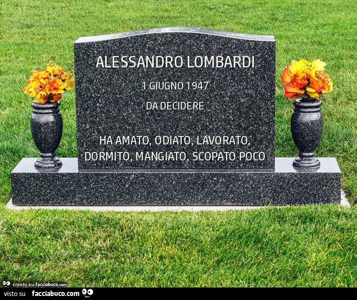 Alessandro lombardi. Ha amato, odiato, lavorato, dormito, mangiato, scopato poco
