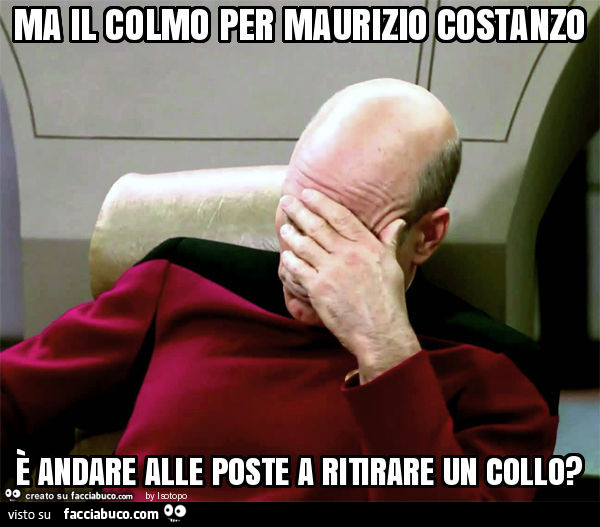 Ma il colmo per maurizio costanzo è andare alle poste a ritirare un collo?