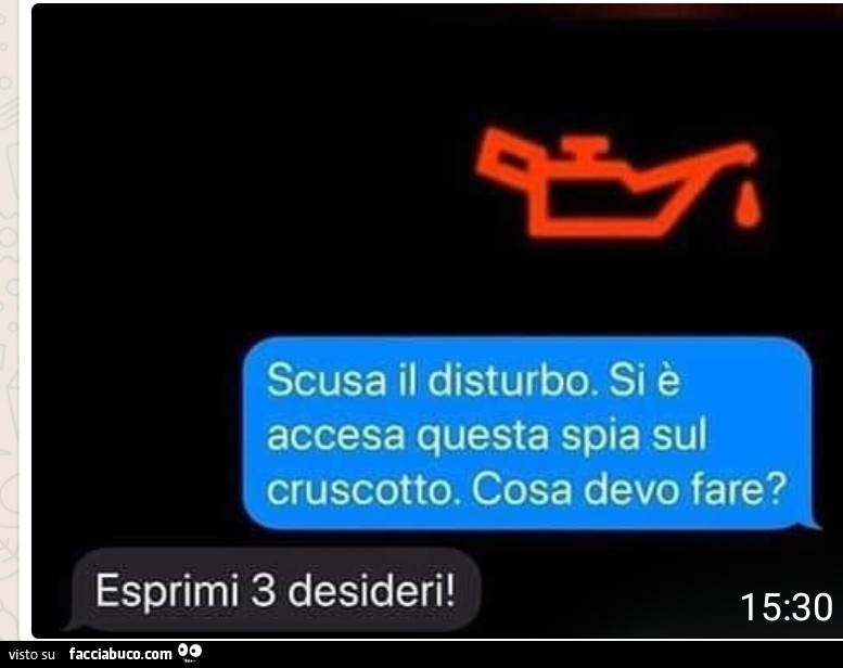 Scusa il disturbo. Si è accesa questa spia sul cruscotto. Cosa devo fare? Esprimi 3 desideri