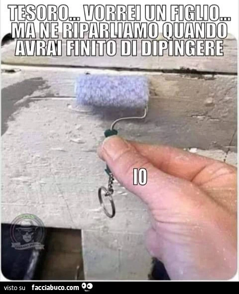 Tesoro vorrei un figlio ma ne parluamo quando avrai finito di dipingre