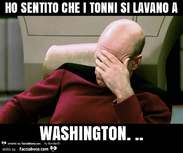 Ho sentito che i tonni si lavano a washington