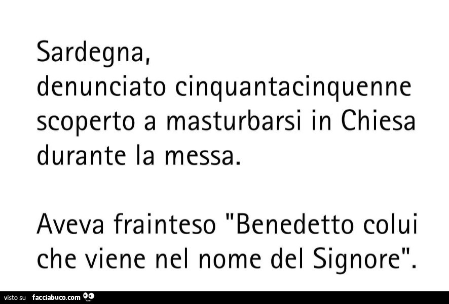 Sardegna, denunciato einquantaeinquenne scoperto a masturbarsi in chiesa durante la messa. Aveva frainteso benedetto colui che viene nel nome del signore