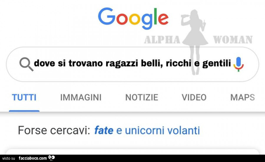 Google dove si trovano ragazzi belli, ricchi e gentili. Forse cercavi: fate e unicorni volanti