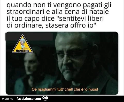 Quando non ti vengono pagati gli straordinari e alla cena di natale