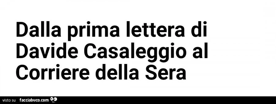Dalla prima lettera di davide casaleggio al corriere della sera