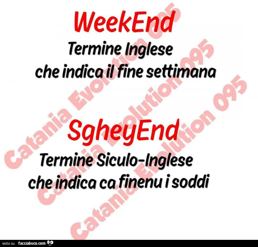 Weekend termine inglese che indica il fine settimana sgheyend termine siculolnglese che indica ca finenu i soddi