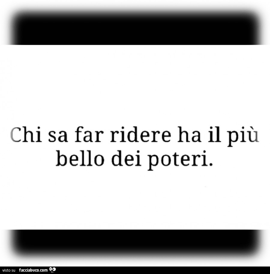 Chi sa far ridere ha il più bello dei poteri