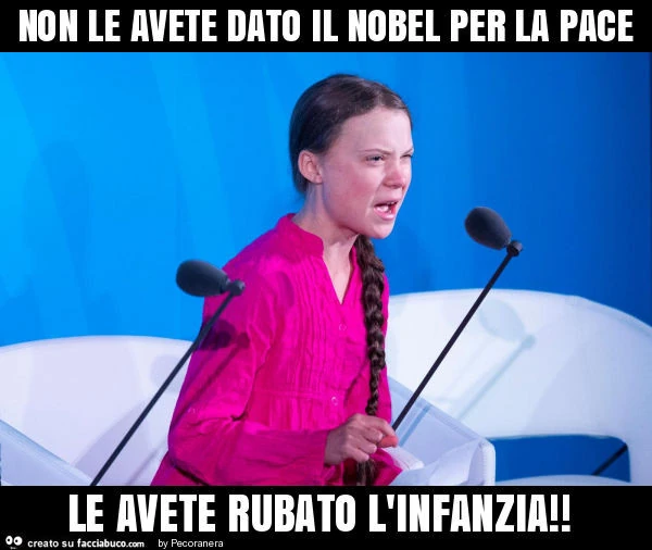 Non le avete dato il nobel per la pace le avete rubato l'infanzia