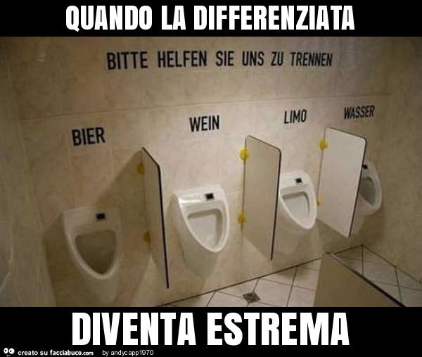 Quando la differenziata diventa estrema