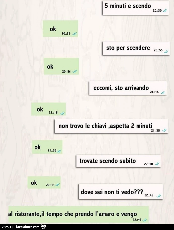 5 minuti e scendo. Ok