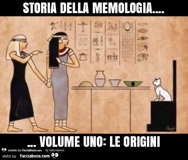 Storia della memologia… volume uno: le origini