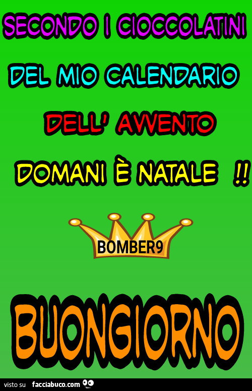 Immagini Di Avvento E Natale.Secondo I Cioccolatini Del Mio Calendario Dell Avvento Domani E Natale Facciabuco Com