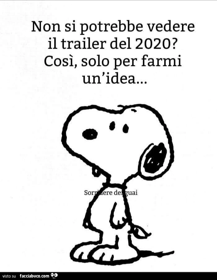 Non si potrebbe vedere il trailer del 2020? Così, solo per farmi un'idea