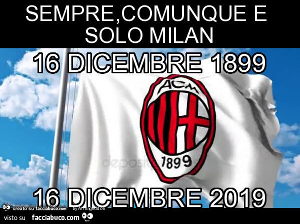 Sempre, comunque e solo milan