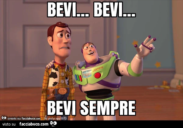 Bevi&hellip; bevi&hellip; bevi sempre