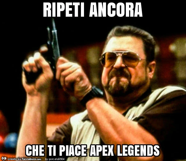 Ripeti ancora che ti piace apex legends