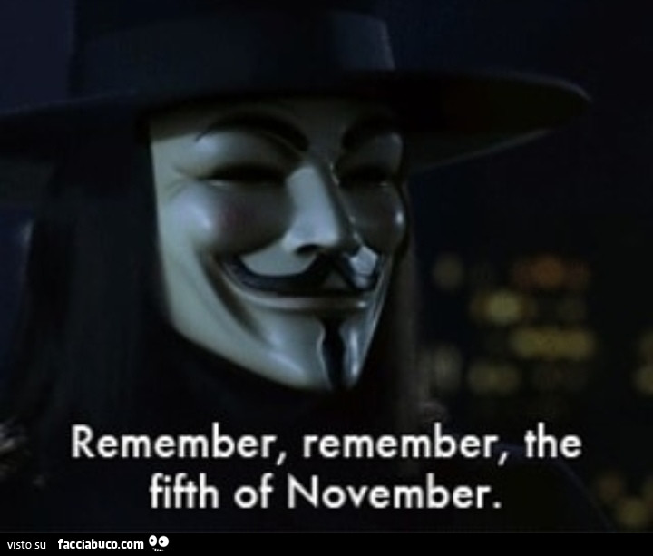 Remember, remember, the fifth of november