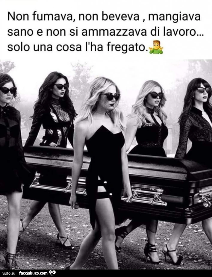 Non fumava, non beveva, mangiava sano e non si ammazzava di lavoro&hellip; solo una cosa l'ha fregato