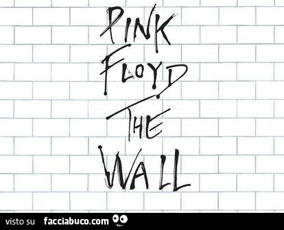 Pink Floyd the wall