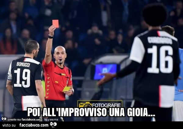 Poi all'improvviso una gioia