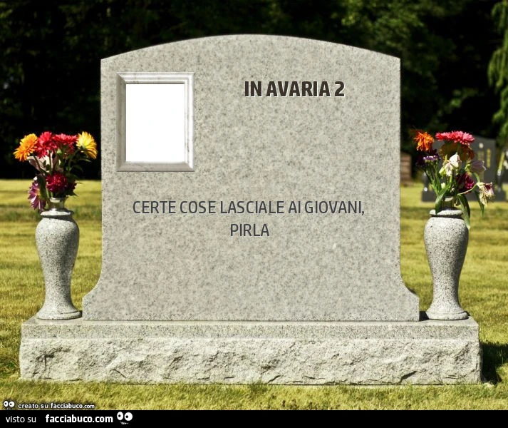 In avaria 2. Certe cose lasciale ai giovani, pirla