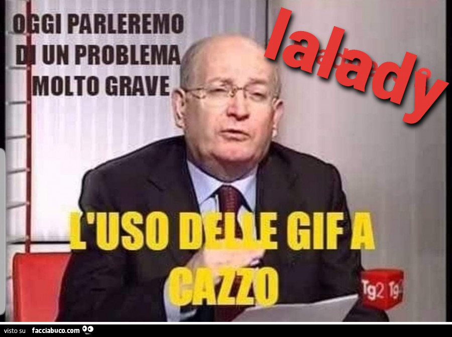 Oggi parleremo di un problema molto grave. L'uso delle gif a cazzo