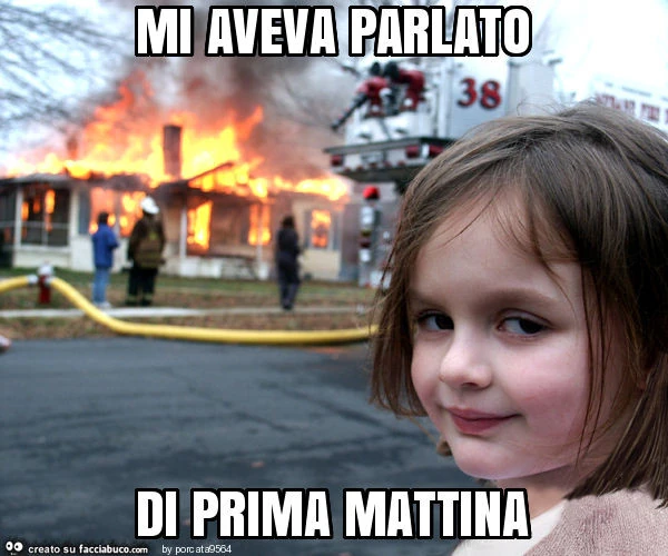 Mi aveva parlato di prima mattina
